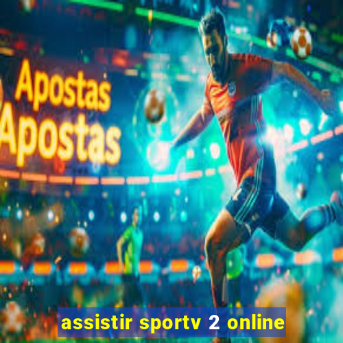 assistir sportv 2 online